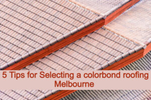 colorbond roofing Melbourne